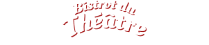 La carte - LE BISTROT DU THEATRE - restaurant JOUY-LE-MOUTIER